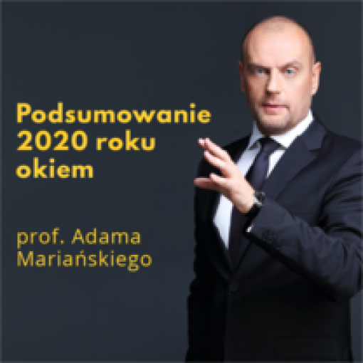 Podatkowe podsumowanie 2020 okiem prof. Adama Mariańskiego, Przewodniczącego Krajowej Rady Doradców Podatkowych
