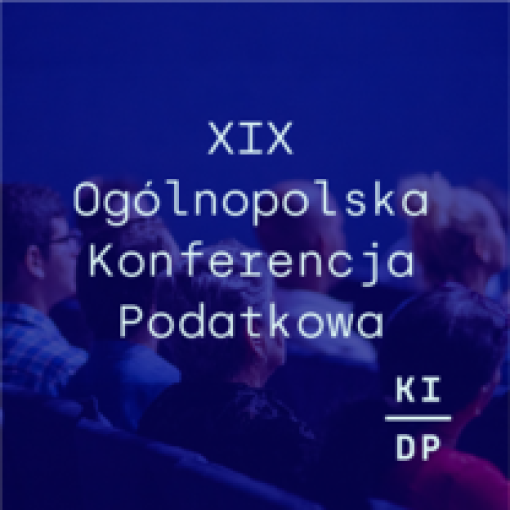  XIX Ogólnopolska Konferencja Podatkowa