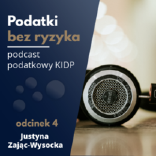 4 odcinek podcastu KIDP: Odpowiedzialność podatkowa pracownika firmy