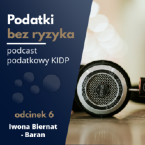6 odcinek podcastu KIDP: Faktura VAT w kontekście nowego JPK