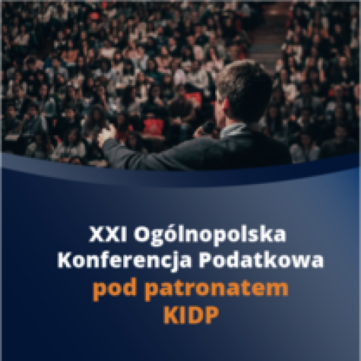 Ogólnopolska Konferencja Podatkowa pod patronatem KIDP