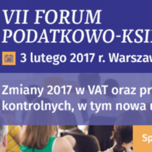 Wolters Kluwer zaprasza na VII Forum Podatkowo-Księgowe 