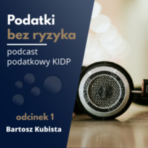 1 odcinek podcastu KIDP - Najważniejsze pojęcia podatkowe