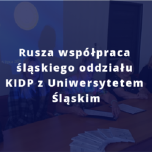Rusza współpraca śląskiego oddziału KIDP z Uniwersytetem Śląskim