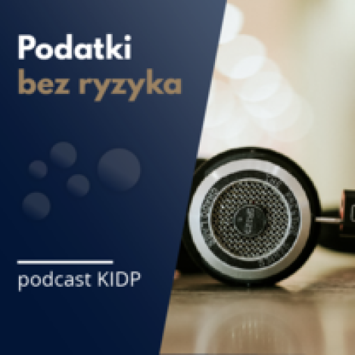 KIDP uruchomiła podcast podatkowy