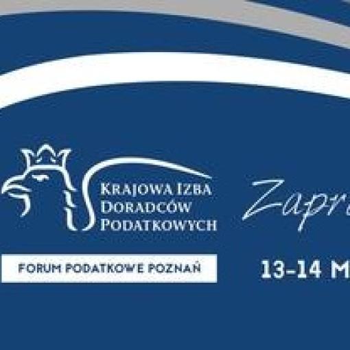Forum Podatkowe Poznań 2019 "Podatki Przyszłości" pod patronatem KRDP