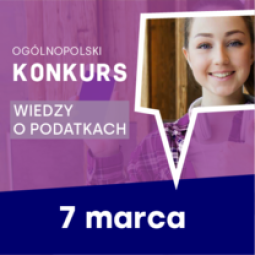 Ogólnopolski Konkurs Wiedzy o Podatkach - 7 marca